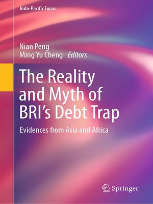 cover image of The Reality and Myth of BRI's Debt Trap